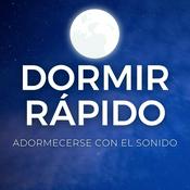 Podcast DORMIR RÁPIDO - Adormecerse con el Sonido