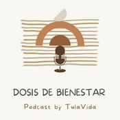 Podcast Dosis de bienestar