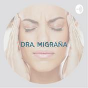Podcast Dra. Migraña