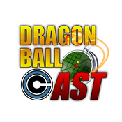 Podcast Dragon Ball Cast !