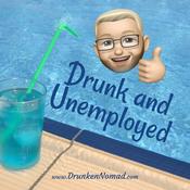 Podcast Drunk and Unemployed