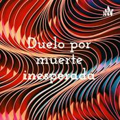 Podcast Duelo por muerte inesperada