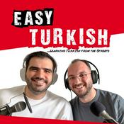 Podcast Easy Turkish: Learn Turkish with everyday conversations | Günlük sohbetlerle Türkçe öğrenin