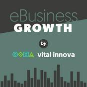 Podcast eBusiness Growth el podcast sobre Marketing Online
