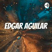 Podcast Edgar Aguilar