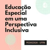 Podcast Educação Especial em uma Perspectiva Inclusiva