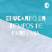 Podcast Educando en tiempos de pandemia