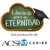 Podcast Educando para la eternidad