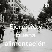 Podcast Ejercicio y buena alimentación
