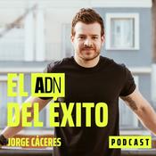 Podcast El ADN del Éxito con Jorge Cáceres