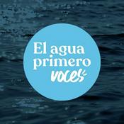 Podcast El agua primero