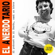 Podcast El Anerdotario: el podcast de El Nerdo