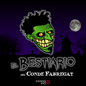 Podcast El Bestiario del Conde Fabregat
