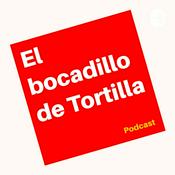 Podcast El bocadillo de Tortilla Podcast