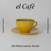 Podcast El Café del Observatorio Social