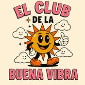 Podcast El Club de la Buena Vibra