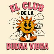Podcast El Club de la Buena Vibra