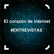 Podcast El corazón de internet - Entrevistas