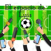 Podcast El espacio de Luis