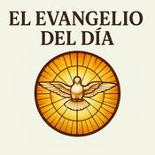 Podcast El Evangelio del día – Lecturas católicas para cada mañana