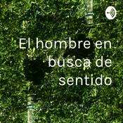 Podcast El hombre en busca de sentido