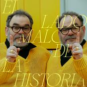Podcast EL LADO MALO DE LA HISTORIA