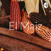 Podcast El Maiz
