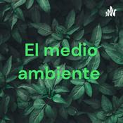 Podcast El medio ambiente