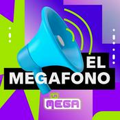 Podcast El Megafono de La Mega