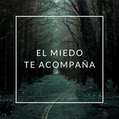 Podcast El miedo te acompaña