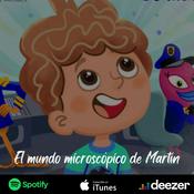 Podcast El mundo microscópico de Martín