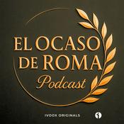 Podcast El Ocaso De Roma