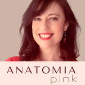 Podcast El podcast de Anatomia Pink por Marián Rubio
