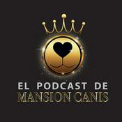 Podcast El Podcast de Mansión Canis