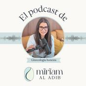Podcast El podcast de Miriam Al Adib