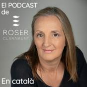 Podcast El podcast de Roser Claramunt, en català