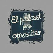 Podcast El podcast del opositor