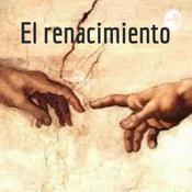 Podcast El renacimiento
