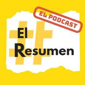 Podcast El Resumen: El Podcast