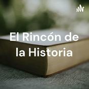 Podcast El Rincón de la Historia