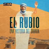 Podcast 'El Rubio', una historia del Sáhara