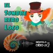 Podcast El sombrerero loco