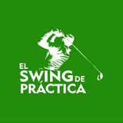Podcast El swing de práctica