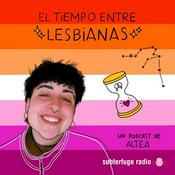 Podcast El tiempo entre lesbianas