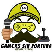 Podcast Gamers Sin Fortuna