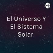 Podcast El Universo Y El Sistema Solar