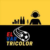 Podcast El Var Tricolor