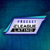 Podcast ELeague Latino Podcast