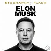 Podcast Elon Musk - Biography Flash