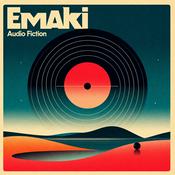 Podcast Emaki: Audio Fiction